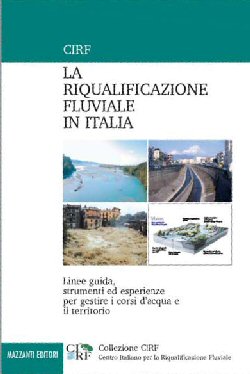 La Riqualificazione Fluviale in Italia