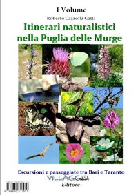 Itinerari naturalistici nella Puglia delle Murge. Escursioni e passeggiate tra Bari e Taranto – I Volume