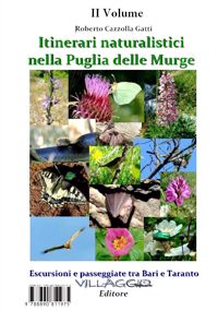 Itinerari naturalistici nella Puglia delle Murge. Escursioni e passeggiate tra Bari e Taranto – II Volume