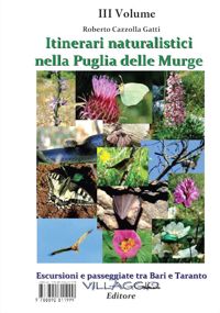 Itinerari naturalistici nella Puglia delle Murge. Escursioni e passeggiate tra Bari e Taranto – III Volume